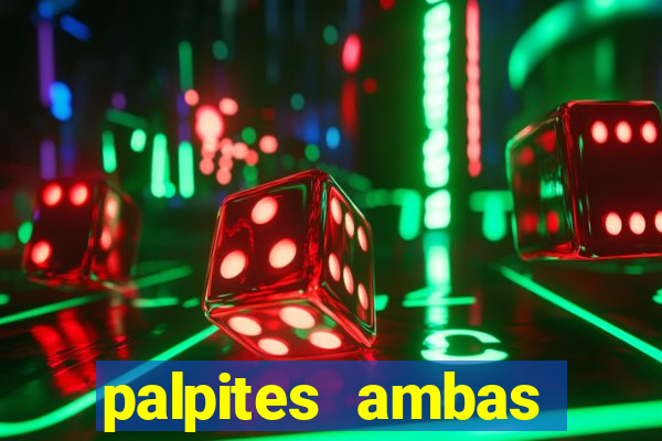 palpites ambas marcam hoje